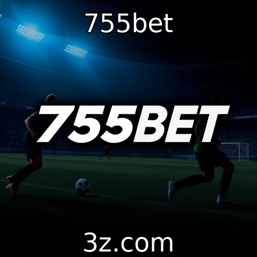 755bet Apostas esportivas: como analisar partidas de forma eficiente